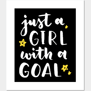 Just A Girl With A Goal Female Empowerment Posters and Art